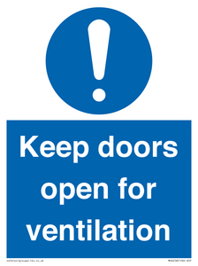 Keep doors open for ventilation